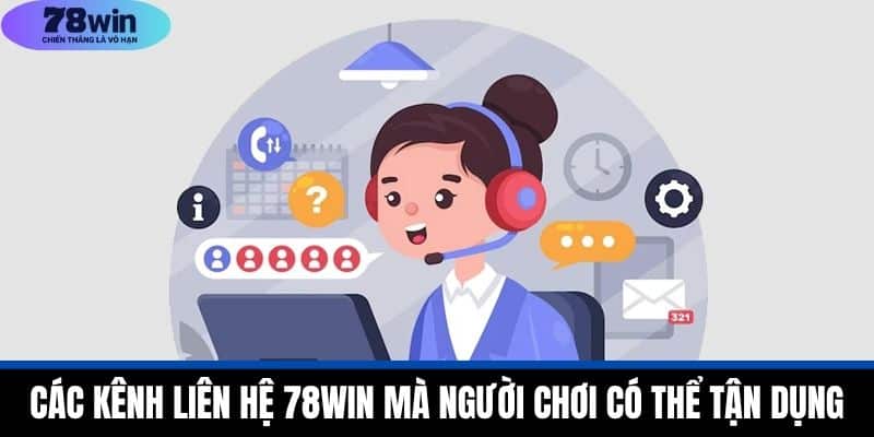 Liên Hệ 78WIN - Bí Quyết Nhận Hỗ Trợ Chuyên Nghiệp 2 Các Kênh Liên Hệ 78WIN Mà Người Chơi Có Thể Tận Dụng