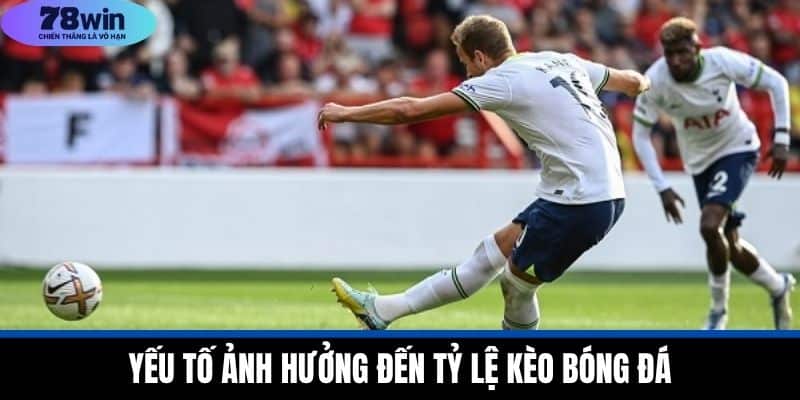 Tỷ Lệ Kèo Bóng Đá 78WIN: Hướng Dẫn Phân Tích Cho Newbie 3 Yếu Tố Ảnh Hưởng Đến Tỷ Lệ Kèo Bóng Đá